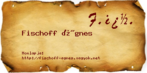 Fischoff Ágnes névjegykártya
